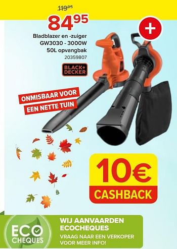Promoties Black + decker bladblazer en -zuiger gw3030 - Black & Decker - Geldig van 25/09/2023 tot 22/10/2023 bij Euro Shop