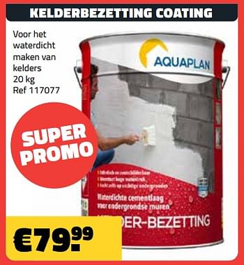 Promoties Kelderbezetting coating - Aquaplan - Geldig van 03/10/2023 tot 31/10/2023 bij Bouwcenter Frans Vlaeminck