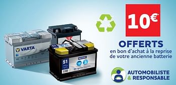 Promotions 10€ offerts en bon d’achat à la reprise de votre ancienne batterie - Produit maison - Auto 5  - Valide de 19/10/2023 à 05/12/2023 chez Auto 5