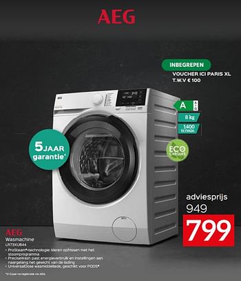 Promoties Aeg wasmachine lr73xu844 - AEG - Geldig van 24/09/2023 tot 31/10/2023 bij Selexion