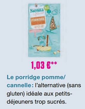 Promotions Le porridge pomme- cannelle - Sienna & Friend - Valide de 17/10/2023 à 31/10/2023 chez Medi-Market