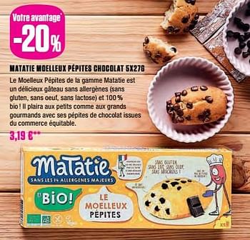 Promotions Matatie moelleux pépites chocolat - Matatie - Valide de 17/10/2023 à 31/10/2023 chez Medi-Market