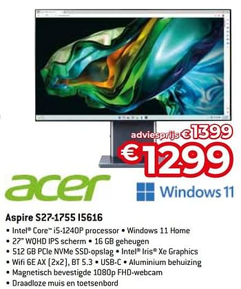 Promoties Acer aspire s27-1755 i5616 - Acer - Geldig van 15/09/2023 tot 31/10/2023 bij Exellent