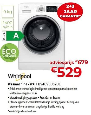 Promoties Whirlpool wasmachine - wxffd9469ebsvbe - Whirlpool - Geldig van 24/09/2023 tot 31/10/2023 bij Exellent