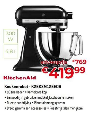Promoties Kitchenaid keukenrobot - k25ksm125eob - Kitchenaid - Geldig van 24/09/2023 tot 31/10/2023 bij Exellent