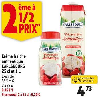 Promotions Crème fraîche authentique carlsbourg - Carlsbourg - Valide de 25/10/2023 à 31/10/2023 chez Smatch