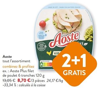 Promotions Aoste plus filet de poulet - Aoste - Valide de 18/10/2023 à 31/10/2023 chez OKay