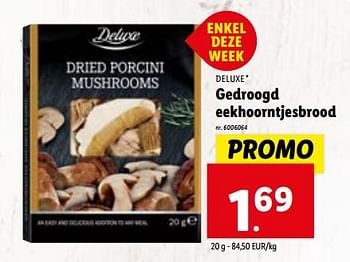 Promoties Gedroogd eekhoorntjesbrood - Deluxe - Geldig van 02/11/2023 tot 07/11/2023 bij Lidl