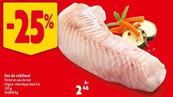 Promotions Dos de cabillaud - Produit maison - Match - Valide de 25/10/2023 à 31/10/2023 chez Match