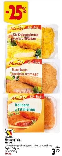 Promotions Filets de poulet maïski - Maiski - Valide de 25/10/2023 à 31/10/2023 chez Match