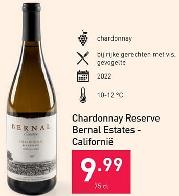 Promoties Chardonnay reserve bernal estates - californië - Witte wijnen - Geldig van 25/10/2023 tot 31/12/2023 bij Aldi