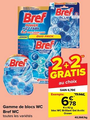 Promotions Bloc wc brilliant gel arctic ocean - Bref - Valide de 31/10/2023 à 07/11/2023 chez Carrefour