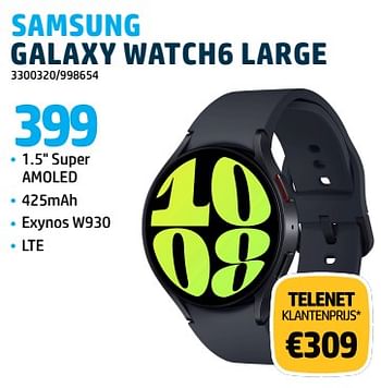 Promoties Samsung galaxy watch6 large - Samsung - Geldig van 31/10/2023 tot 30/11/2023 bij Auva