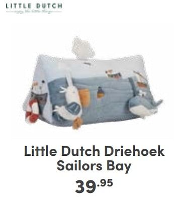 Promoties Little dutch driehoek sailors bay - Little Dutch - Geldig van 05/11/2023 tot 11/11/2023 bij Baby & Tiener Megastore