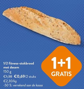 Promoties 1-2 fitness-stokbrood met desem - Huismerk - Okay Buurtwinkels - Geldig van 02/11/2023 tot 14/11/2023 bij OKay