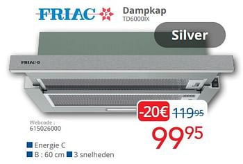 Promoties Friac dampkap td6000ix - Friac - Geldig van 01/11/2023 tot 12/11/2023 bij Eldi
