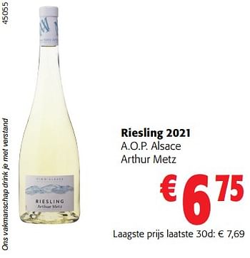 Promoties Riesling 2021 a.o.p. alsace arthur metz - Witte wijnen - Geldig van 02/11/2023 tot 14/11/2023 bij Colruyt