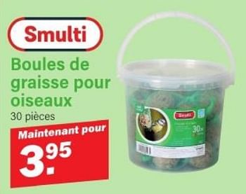 Promotions Boules de i graisse pour oiseaux - Smulti - Valide de 29/10/2023 à 19/11/2023 chez Van Cranenbroek