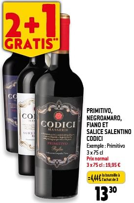 Promotions Primitivo, negroamaro, fiano et salice salentino codici - Vins rouges - Valide de 08/11/2023 à 14/11/2023 chez Smatch