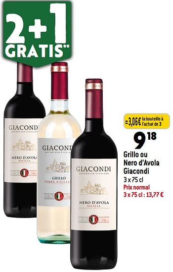 Promotions Grillo ou nero d’avola giacondi - Vins rouges - Valide de 08/11/2023 à 14/11/2023 chez Match