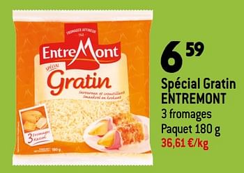 Promotions Spécial gratin entremont - Entre Mont - Valide de 08/11/2023 à 14/11/2023 chez Match