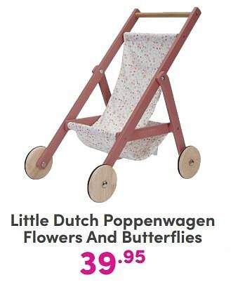 Promoties Little dutch poppenwagen flowers and butterflies - Little Dutch - Geldig van 12/11/2023 tot 02/01/2024 bij Baby & Tiener Megastore