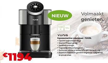 Promoties Yunio espressomachine volautomaat - yuh2bl - Yunio - Geldig van 26/10/2023 tot 24/11/2023 bij Exellent