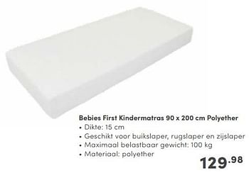 Promoties Bebies first kindermatras polyether - bebiesfirst - Geldig van 05/11/2023 tot 18/11/2023 bij Baby & Tiener Megastore