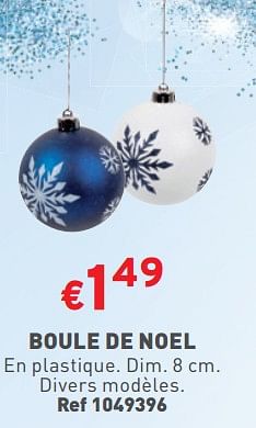 Promotions Boule de noel - Produit maison - Trafic  - Valide de 15/11/2023 à 20/11/2023 chez Trafic