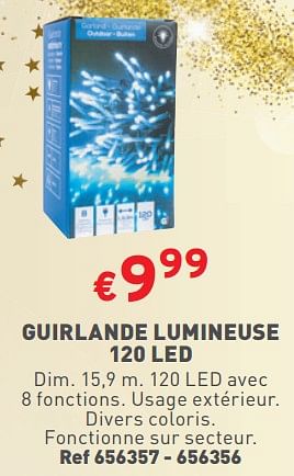 Promotions Guirlande lumineuse 120 led - Produit maison - Trafic  - Valide de 15/11/2023 à 20/11/2023 chez Trafic