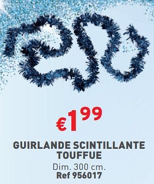 Promotions Guirlande scintillante touffue - Produit maison - Trafic  - Valide de 15/11/2023 à 20/11/2023 chez Trafic