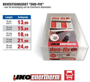 Promotions Bevestigingsset duo-fix - Iko Enertherm - Valide de 06/11/2023 à 19/11/2023 chez Hubo