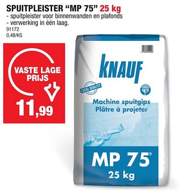 Promotions Spuitpleister mp 75 - Knauf - Valide de 06/11/2023 à 19/11/2023 chez Hubo