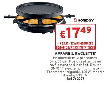 Promotions Appareil raclette homday 532136 - Homday - Valide de 22/11/2023 à 27/11/2023 chez Trafic