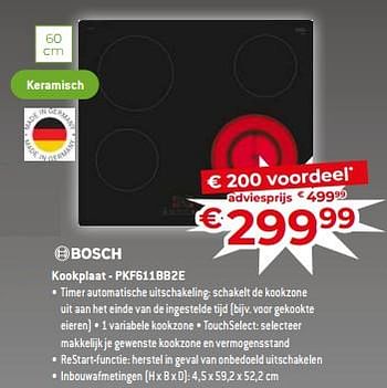 Promoties Bosch kookplaat - pkf611bb2e - Bosch - Geldig van 17/11/2023 tot 27/11/2023 bij Exellent