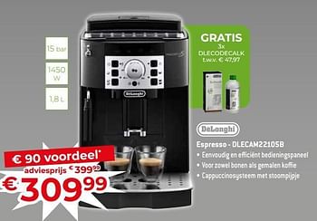 Promoties Delonghi espresso - dlecam22105b - Delonghi - Geldig van 17/11/2023 tot 27/11/2023 bij Exellent