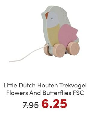 Promoties Little dutch houten trekvogel flowers and butterflies fsc - Little Dutch - Geldig van 19/11/2023 tot 27/11/2023 bij Baby & Tiener Megastore