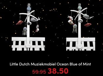 Promoties Little dutch muziekmobiel ocean blue of mint - Little Dutch - Geldig van 19/11/2023 tot 27/11/2023 bij Baby & Tiener Megastore