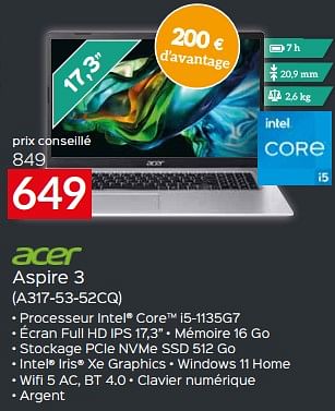 Promotions Acer aspire 3 a317-53-52cq - Acer - Valide de 17/11/2023 à 27/11/2023 chez Selexion