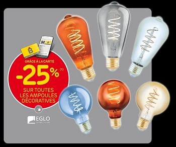 Promotions -25% sur toutes les ampoules décoratives - Eglo - Valide de 15/11/2023 à 27/11/2023 chez Brico