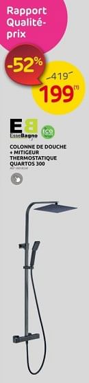 Promoties Colonne de douche + mitigeur thermostatique quartos 300 - Essebagno - Geldig van 15/11/2023 tot 27/11/2023 bij Brico