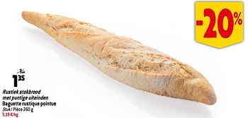 Promoties Rustiek stokbrood met puntige uiteinden baguette rustique pointue - Huismerk - Match - Geldig van 22/11/2023 tot 28/11/2023 bij Match