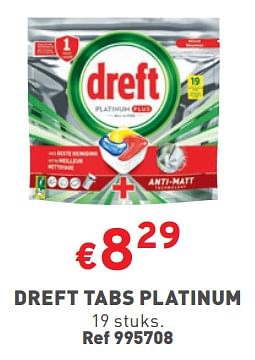Promotions Dreft tabs platinum - Dreft - Valide de 22/11/2023 à 27/11/2023 chez Trafic