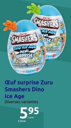 Promotions Oeuf surprise zuru smashers dino ice age - Zuru - Valide de 15/11/2023 à 21/11/2023 chez Action