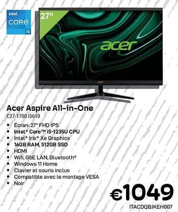 Promotions Acer aspire all-in-one c27-1700 i5610 - Acer - Valide de 01/11/2023 à 30/11/2023 chez Compudeals