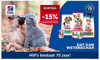 Promoties Korting -15% op het hele science plan assortiment kat en hond - Hill's - Geldig van 29/11/2023 tot 10/12/2023 bij Aveve