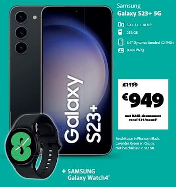 Promoties Samsung galaxy s23+ 5g - Samsung - Geldig van 28/11/2023 tot 18/12/2023 bij Base