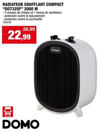 Promotions Domo radiateur soufflant compact d07325f 2000 w - Domo elektro - Valide de 22/11/2023 à 03/12/2023 chez Hubo