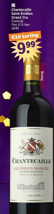 Promoties Chantecaille saint-émilion grand cru - Rode wijnen - Geldig van 27/11/2023 tot 01/01/2024 bij Albert Heijn