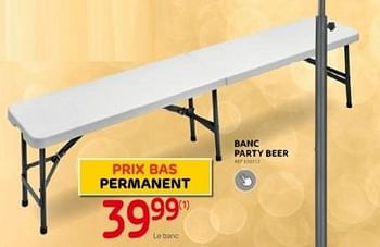Promotions Banc party beer - Produit maison - Brico - Valide de 29/11/2023 à 28/12/2023 chez Brico